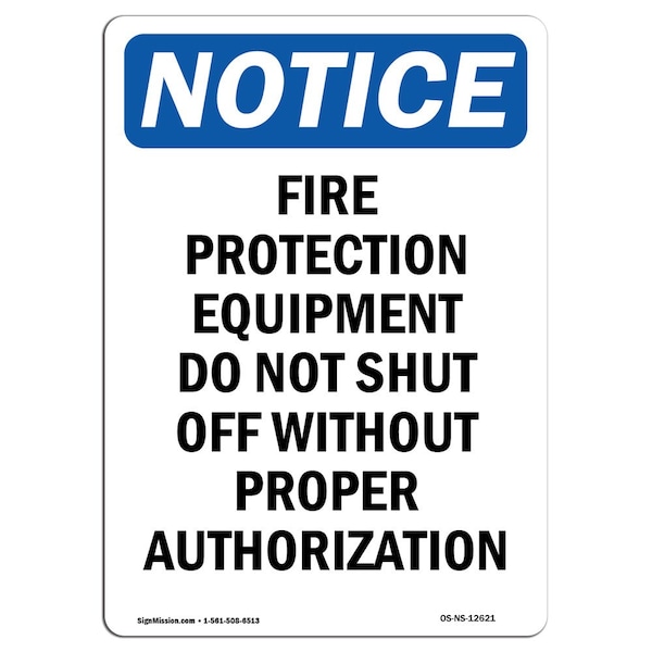 Signmission OSHA Notice Sign, Fire Protection Equipment Do Not, 10in X 7in Rigid Plastic, 7" W, 10" H, Portrait OS-NS-P-710-V-12621 - main